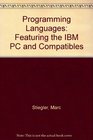 Programming Languages Featuring the IBM PC and Compatibles