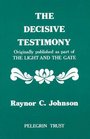 The Decisive Testimony