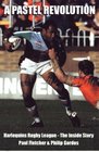 A Pastel Revolution Harlequins Rugby League  The Inside Story