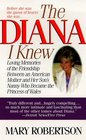 The Diana I Knew Loving Memories of the Friendship Between an American Mother and Her Son's Nanny Who Became the Princess of Wales