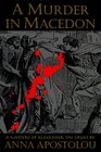 A Murder in Macedon: A Mystery of Alexander the Great (Mystery of Alexander the Great)