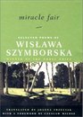 Miracle Fair Selected Poems of Wislawa Szymborska