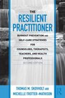 The Resilient Practitioner: Burnout Prevention and Self-Care Strategies for Counselors, Therapists, Teachers, and Health Professionals, Second Edition ... Historical, and Cultural Perspectives)