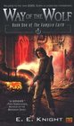 The Way of the Wolf (Vampire Earth, Bk 1)