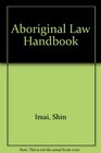 Aboriginal Law Handbook
