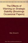 The Effects of Warning on Strategic Stability