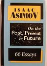 Asimov  Past Present  Future