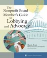 The Nonprofit Board Member's Guide To Lobbying And Advocacy