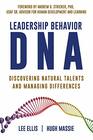 Leadership Behavior DNA Discovering Natural Talents and Managing Differences