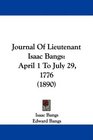 Journal Of Lieutenant Isaac Bangs April 1 To July 29 1776