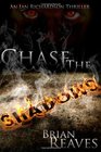 Chase The Shadows: An Ian Richardson Thriller