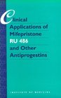 Clinical Applications of Mifepristone Assessing the Science and Recommending a Research Agenda