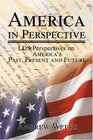 America in Perspective LDS Perspectives on America's Past Present and Future