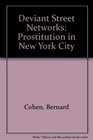 Deviant street networks Prostitution in New York City