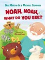 Noah Noah What Do You See