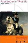 Alexander of Russia Napoleon's Conqueror