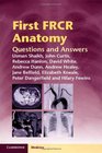 First FRCR Anatomy Questions and Answers