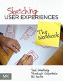 Sketching User Experiences The Workbook