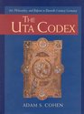 The Uta Codex Art Philosophy and Reform in EleventhCentury Germany