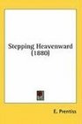 Stepping Heavenward