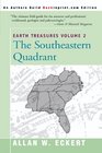 The Southeastern Quadrant  (Earth Treasures, Vol 2)