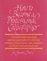 How to Become a Professional Calligrapher (A Pentalic Book)