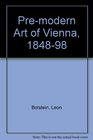 PreModern Art of Vienna 18481898