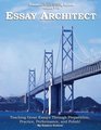 Essay Architect Building Great Essays Through Preparation Practice Performance and Polish