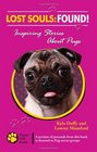 Lost Souls Found Inspiring Stories About Pugs