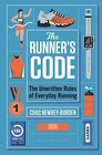 The Runner's Code The Unwritten Rules of Everyday Running BEST BOOKS OF 2021 SPORT  WATERSTONES