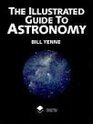 The Illustrated Guide to Astronomy