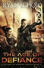 The Age of Defiance A PostApocalyptic Survival Thriller