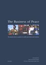 The Business of Peace  Business as a Partner in Conflict Resolution