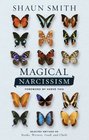 Magical Narcissism Selected Writings on Books Writers Food and Chefs