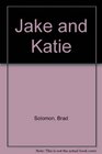 Jake and Katie