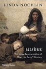 Misere The Visual Representation of Misery in the 19th Century