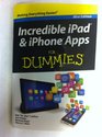 Incredible iPad  iPhone Apps FOR DUMMIES