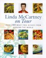 Linda McCartney on Tour  Over 200 MeatFree Dishes from Around the World