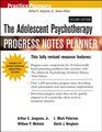 The Adolescent Psychotherapy Progress Notes Planner (Practice Planners)