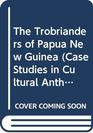 The Trobrianders of Papua New Guinea
