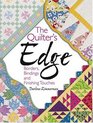 Quilters Edge Borders Bindings And Finishing Touches