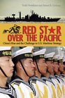 Red Star over the Pacific China's Rise and the Challenge to US Maritime Strategy
