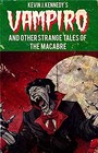 Vampiro and Other Strange Tales of the Macabre A Collection of Short Horror Stories
