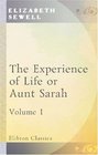 The Experience of Life or Aunt Sarah Volume 1