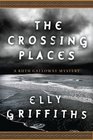 The Crossing Places (Ruth Galloway, Bk 1)