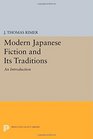 Modern Japanese Fiction and Its Traditions An Introduction