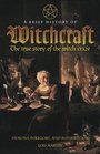 A Brief History of Witchcraft