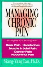 Managing Chronic Pain Strategies for Dealing With Back Pain Headaches Muscle  Joint Pain Cancer Pain Abdominal Pain