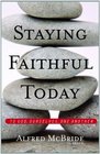 Staying Faithful Today To God Ourselves One Another