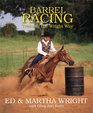 Barrel Racing Training the Wright Way